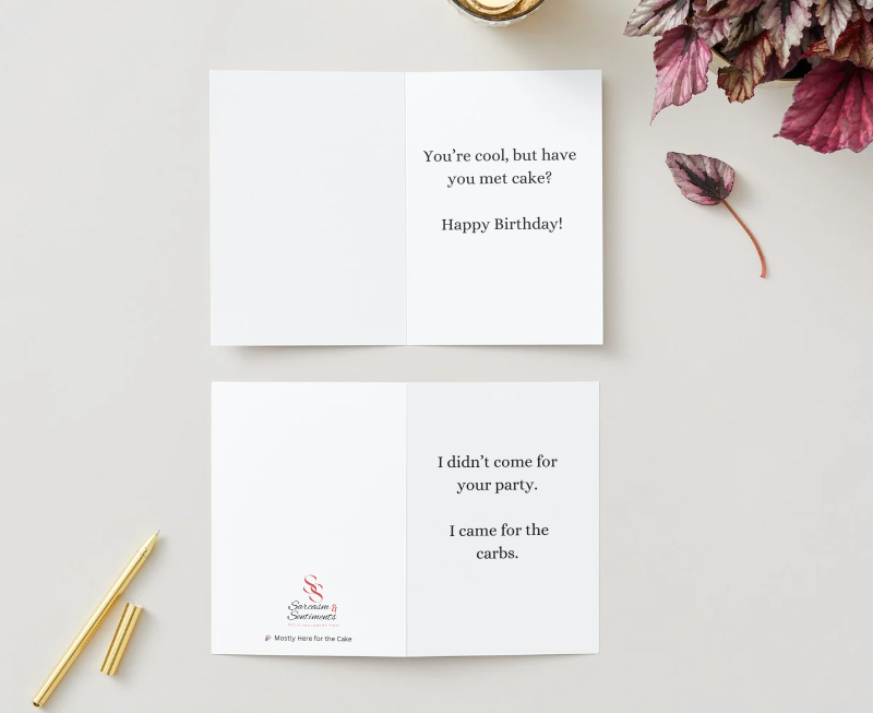 š Mostly Here for the Cake Greeting Card